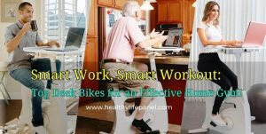 Read more about the article The Top 4 Best Desk Bikes for an Effective Home Gym Workout